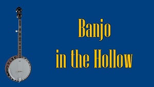 BANJO IN THE HOLLOW